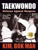 Taekwondo: Apărarea împotriva armelor - Taekwondo: Defense Against Weapons