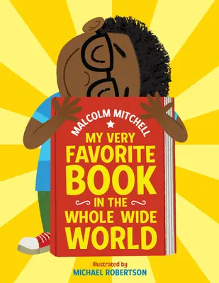 Cartea mea preferată din întreaga lume (My Very Favorite Book in the Whole Wide World) - My Very Favorite Book in the Whole Wide World