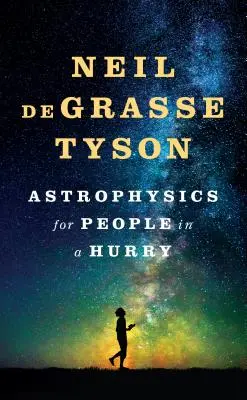 Astrofizică pentru oamenii grăbiți - Astrophysics for People in a Hurry