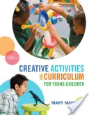 Activități creative și curriculum pentru copii mici - Creative Activities and Curriculum for Young Children