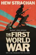 Primul Război Mondial - O nouă istorie - First World War - A New History