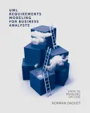 Modelarea cerințelor UML pentru analiștii de afaceri: Pași către succesul modelării - UML Requirements Modeling For Business Analysts: Steps to Modeling Success