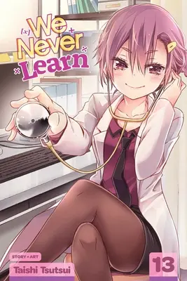 Nu învățăm niciodată, Vol. 13, 13 - We Never Learn, Vol. 13, 13