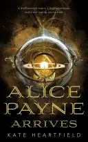 Alice Payne sosește - Alice Payne Arrives