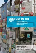 Conflict în oraș: Spații urbane contestate și democrație locală - Conflict in the City: Contested Urban Spaces and Local Democracy