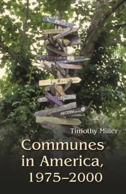 Comunitățile din America, 1975-2000 - Communes in America, 1975-2000
