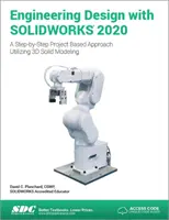 Proiectarea inginerească cu SOLIDWORKS 2020 - Engineering Design with SOLIDWORKS 2020