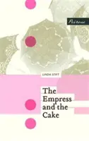 Împărăteasa și tortul - Empress and the Cake