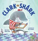 Clark Rechinul - Clark the Shark