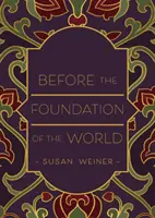 Înainte de întemeierea lumii - Before the Foundation of the World