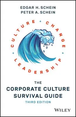 Ghidul de supraviețuire a culturii corporative - The Corporate Culture Survival Guide