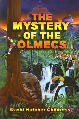 Misterul olmecilor - The Mystery of the Olmecs