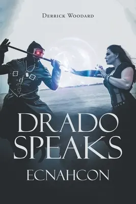 Drado vorbește: Ecnahcon - Drado Speaks: Ecnahcon