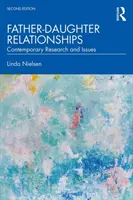 Relațiile tată-fiică: Cercetări și probleme contemporane - Father-Daughter Relationships: Contemporary Research and Issues