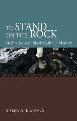 A sta pe stâncă - To Stand on the Rock