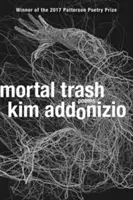 Mortal Trash: Poezii - Mortal Trash: Poems
