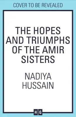 Speranțele și triumful surorilor Amir - The Hopes and Triumphs of the Amir Sisters