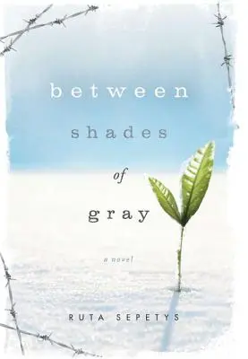 Între nuanțe de gri - Between Shades of Gray