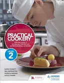 Practical Cookery for the Level 2 Technical Certificate in Professional Cookery
