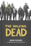 The Walking Dead, Cartea 11 - The Walking Dead, Book 11