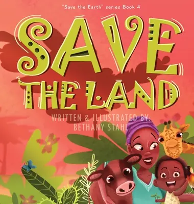 Salvați pământul - Save the Land