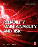 Fiabilitate, mentenabilitate și risc: Metode practice pentru ingineri - Reliability, Maintainability and Risk: Practical Methods for Engineers