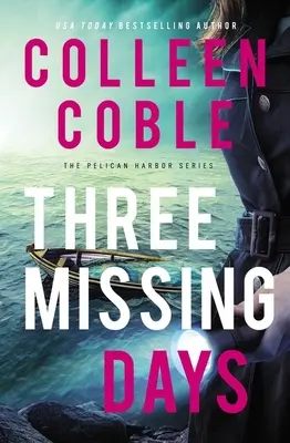 Trei zile dispărute - Three Missing Days