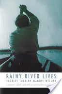 Rainy River trăiește - Rainy River Lives