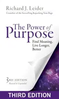 Puterea scopului: Găsește sensul, trăiește mai mult, mai bine - The Power of Purpose: Find Meaning, Live Longer, Better