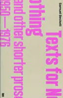 Texte pentru nimic și alte proze scurte, 1950-1976 - Texts for Nothing and Other Shorter Prose, 1950-1976
