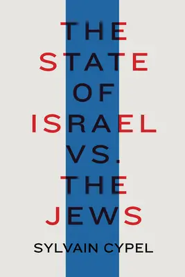 Statul Israel vs. evreii - The State of Israel vs. the Jews