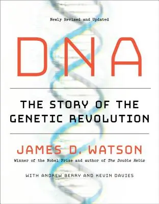 ADN: Povestea revoluției genetice - The Story of the Genetic Revolution - DNA: The Story of the Genetic Revolution