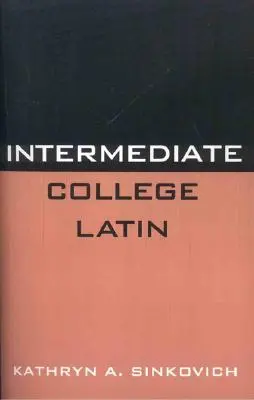 Latină universitară intermediară - Intermediate College Latin