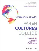 Când culturile se ciocnesc: Conducerea dincolo de culturi - When Cultures Collide: Leading Across Cultures
