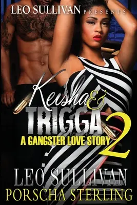 Keisha & Trigga 2: O poveste de dragoste între gangsteri - Keisha & Trigga 2: A Gangster Love Story