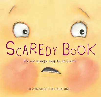 Cartea Fricoșilor: Nu e întotdeauna ușor să fii curajos! - Scaredy Book: It's Not Always Easy to Be Brave!