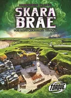 Skara Brae: Satul neolitic pierdut - Skara Brae: The Lost Neolithic Village