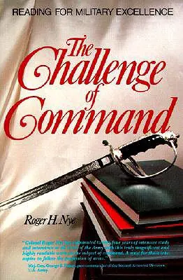 Provocarea comenzii: Lectura pentru excelență militară - Challenge of Command: Reading for Military Excellence