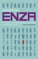 Trăind cu Enza: The Forgotten Story of Britain and the Great Flu Pandemic of 1918 (Povestea uitată a Marii Britanii și a pandemiei de gripă din 1918) - Living with Enza: The Forgotten Story of Britain and the Great Flu Pandemic of 1918