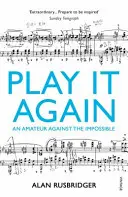 Play It Again - Un amator împotriva imposibilului - Play It Again - An Amateur Against The Impossible