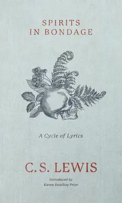 Spirite în robie: Un ciclu de versuri - Spirits in Bondage: A Cycle of Lyrics