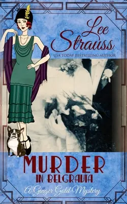 Murder in Belgravia: un mister istoric confortabil din anii 1920 - Murder in Belgravia: a cozy historical 1920s mystery