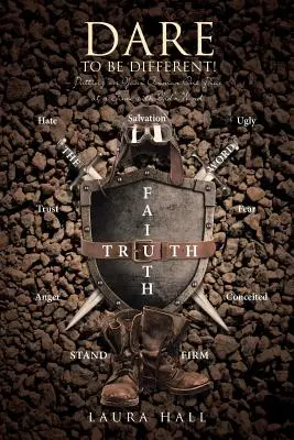 Îndrăznește să fii diferit! Putting on Your Armor One Piece at a Time cu Cuvântul lui Dumnezeu - Dare to Be Different!: Putting on Your Armor One Piece at a Time with God's Word