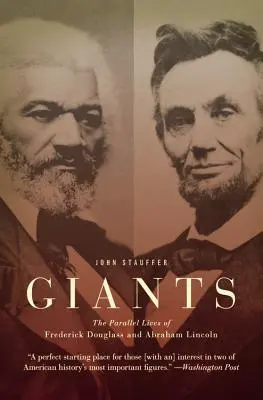 Giganți: Viețile paralele ale lui Frederick Douglass și Abraham Lincoln - Giants: The Parallel Lives of Frederick Douglass and Abraham Lincoln