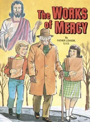 Lucrările milostivirii - The Works of Mercy
