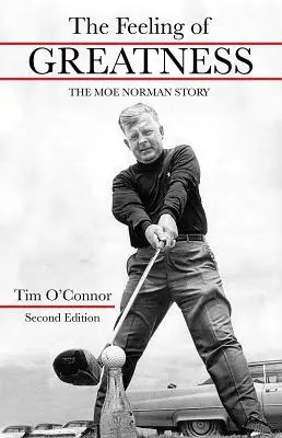 Sentimentul de măreție: Povestea lui Moe Norman - The Feeling of Greatness: The Moe Norman Story