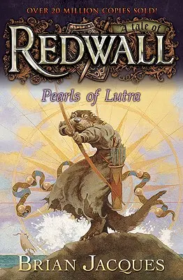 Perle de Lutra: O poveste din Redwall - Pearls of Lutra: A Tale from Redwall