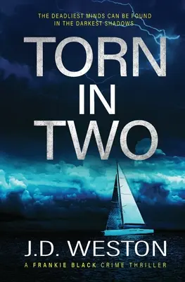 Torn In Two: Un roman britanic de thriller polițist - Torn In Two: A British Crime Thriller Novel