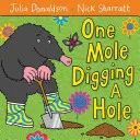 O cârtiță sapă o groapă - One Mole Digging a Hole