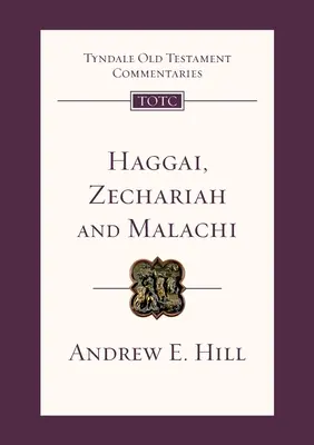 Hagai, Zaharia și Maleahi - Comentariul Vechiului Testament Tyndale - Haggai, Zechariah and Malachi - Tyndale Old Testament Commentary